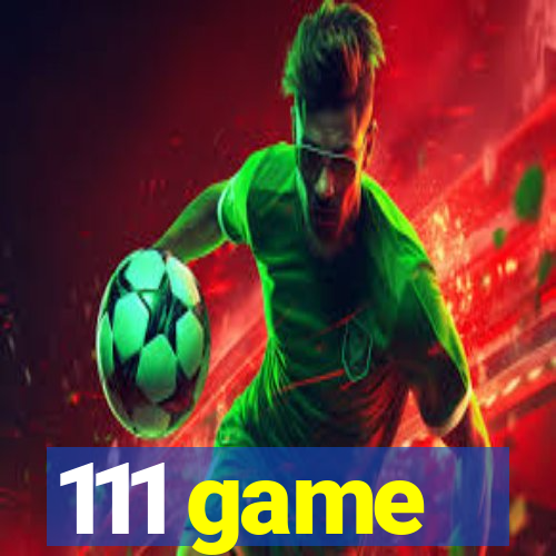 111 game
